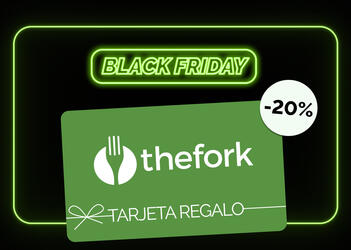 Black Friday: 20% en la Tarjeta Regalo de TheFork